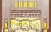 Pharmacie Montréal, construite au début des années 1930, conçue par l'architecte québécois Raoul Gariépy. Elle a été la première pharmacie au Canada à proposer une franchise, dont l'une a été vendue à Jean Coutu - la chaîne de pharmacies que nous connaissons bien aujourd'hui!