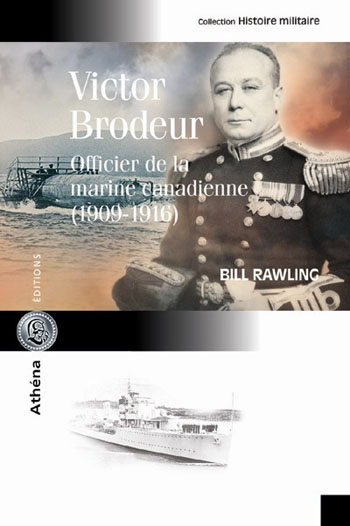 Victor Brodeur – Officier de la Marine canadienne (1909-1946)