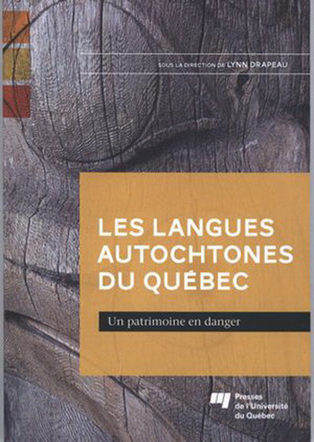 Les langues autochtones du Québec : Un patrimoine en danger